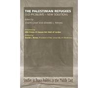 Palestinian Refugees: Old Problems - New Solutions (Peace Politics in the Middle East)