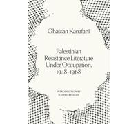 Palestinian Resistance Literature Under Occupation, 1948-1968