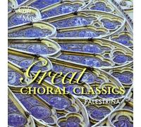 Palestrina: Great Choral Classics
