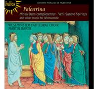 Martin Baker: Westminster Cathedral Choir - Palestrina: Missa Dum complerentur & other music for Whitsuntide
