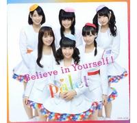Palet - Believe In Yourself! (Type B) [Japan CD] COCA-16796