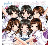 Palet - Keep On Lovin' You (Type B) [Japan CD] COCA-16841