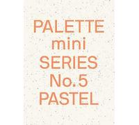 Palette Mini Series 05: Pastel: New light-toned graphics by Not Available...