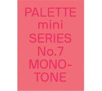 Palette Mini Series 07: Monotone : New single-colour graphics