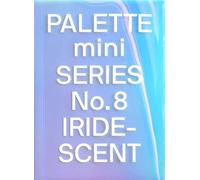 PALETTE mini 08: Iridescent: Holographics in design (Palette Mini, 8)
