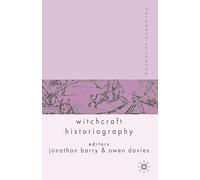 Palgrave Advances in Witchcraft Historiography