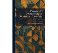 Palgrave's Dictionary of Political Economy