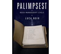 PALIMPSEST - Rock Manuscript Cycle