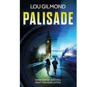 Palisade : The utterly terrifying AI thriller for our times (Kanha and Colbey Thrillers Book 2)