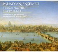 Palladian Ensemble - London Coll: Choice Collection / Held By the Ears [New CD]