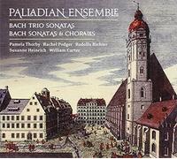 Palladians - The Leipzig Collection: Bach Trio Sonatas / Bach Sonatas and Chorales