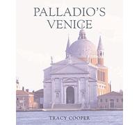 Palladio′s Venice - Architecture and Society in a Renaissance Republic