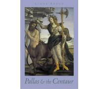 Pallas and the Centaur: A Novel Set in Italy in the Time of Lorenzo De' Medici 1478-1480