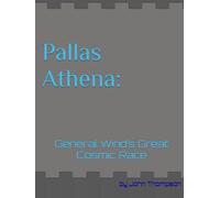 Pallas Athena: General Wind’s Great Cosmic Race (Science Fiction Section)