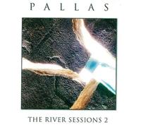 Pallas - The River Sessions Vol.2