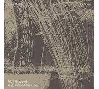 Palle Mikkelborg; Lars Moller; NDR Bigband; Lars Moller - Lars Moller: Echoes