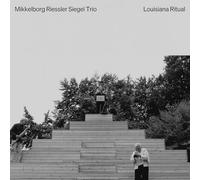 Palle Mikkelborg; Michael Riessler; Wayne Siegel - Mikkelborg Riessler Siegel Trio - Louisiana Ritual