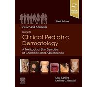 Paller and Mancini - Hurwitz Clinical Pediatric Dermatology: A Textbook of Skin Disorders of Childhood & Adolescence