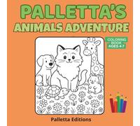 Palletta's Animal Adventure: A Coloring Adventure with a Curious Cat and Her Animal Friends (Palletta's Little World)
