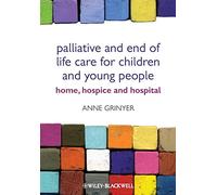 Palliative and End of Life Care: Home, Hospice, Hospital
