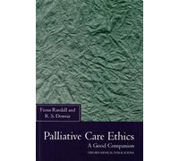 Palliative Care Ethics: A Good Companion