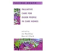 Palliative Care For Older People In Care Homes (Facing Death) by Hockley (1-Oct-2002) Paperback