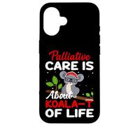 Palliative Care Is About Koala-T of Life - Funny Koala Bear Case for iPhone 16