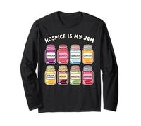 Palliative Care Nurse Hospice My Jam Nursing Social Worker Long Sleeve T-Shirt