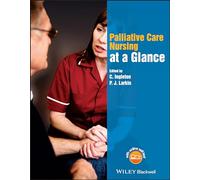 Palliative Care Nursing at a Glance (At a Glance (Nursing and Healthcare))