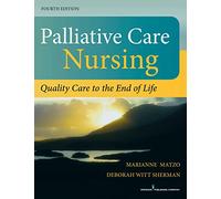 Palliative Care Nursing: Quality Care to the End of Life