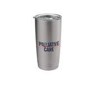 Palliative Care, Registered Hospice Nurse Appreciation Stainless Steel Insulated Tumbler