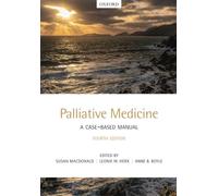 Palliative Medicine: A Case-Based Manual 4e