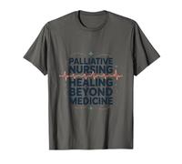 Palliative Nursing Healing Beyond Medicine, Hospice Nurse T-Shirt