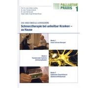 Palliative Praxis 1 - Schmerztherapie bei unheilbar Kranken - zu Hause
