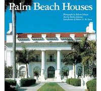 Palm Beach Houses (Rizzoli Classics)