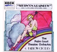 Palm Court Theatre Orc - Sittin' on a Rainbow
