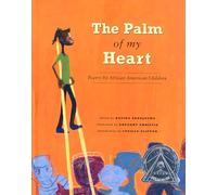 Palm Of My Heart: Poetry by African American Children
