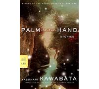 Palm-Of-The-Hand Stories: Yasunari Kawabata (FSG Classics)