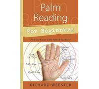 Palm Reading for Beginners: Find Your Future in the Palm of Your Hand (Llewellyn's For Beginners)