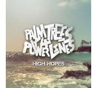 Palm Trees & Power Lines - High Hopes