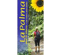 Palma and El Hierro: 4 Car Tours * 45 Long and Short Walks (Landscapes)