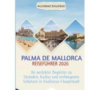 Palma de Mallorca Reiseführer 2026