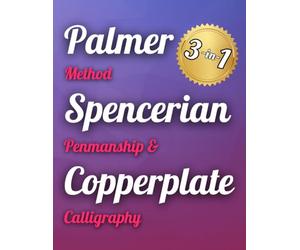 Palmer Method, Spencerian Penmanship & Copperplate Calligraphy - 3-in-1: Cursive Writing Practice Book to Improve Handwriting for Adults
