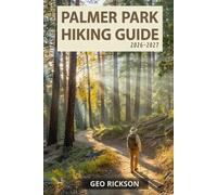 Palmer Park Hiking Guide 2026-2027: Expert Trail Navigation, Maps, Gear Advice, Itineraries and Cultural Insights for Every Hiker