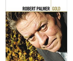 Palmer, Robert - Gold (Remastered)