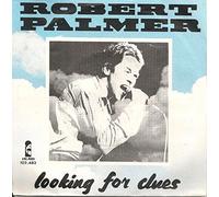 PALMER, Robert - Looking For Clues / Good Care Of You (Holland) / 102.483