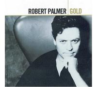 Palmer Robert - Robert Palmer Gold