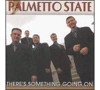 Palmetto State Qt. - There's Something Going on