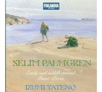 Palmgren: Early and Middle Period Piano Pieces