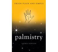 Palmistry, Orion Plain and Simple